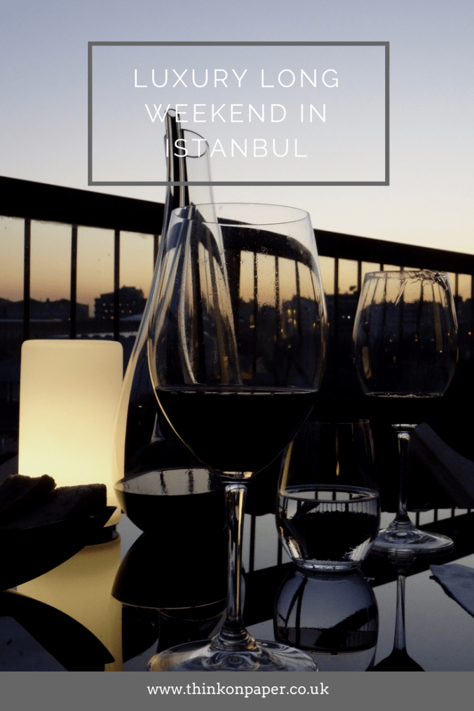 Luxury istanbul weekend www.thinkonpaper.co.uk