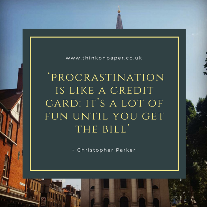 procrastination www.thinkonpaper.co.uk